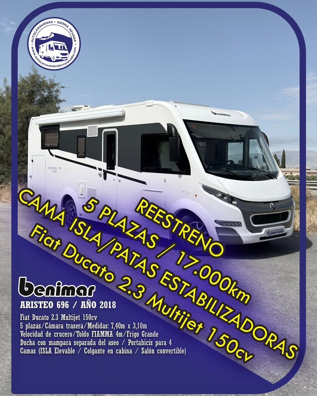 Integral BENIMAR ARISTEO 696 Autocaravanas Sierra Nevada empresa con más de 20 años de experiencia en el sector de venta de ocasión os ofrece esta magnífica casa rodante.🗣️👉 Para más información o precio 💵 consulté en nuestra página web www.autocaravanassierranevada.com ➡️🌐💻 o haga click👉🖱️ en nuestro enlace ⬇️👇 https://autocaravanassierranevada.com/listings/benimar-aristeo-696/ ¿Quieres pagar a plazos? Llama y te informamos sin compromiso 📞617795719 📞621251555 Extras 👇 MOTOR: Fiat Ducato 2.3 MultiJet 150cv AÑO: 2018 KM:17.000 Medidas: 7,40m x 3,10m Plazas viajar: 5 Plazas dormir: 5 * Medida Garaje con doble portón : (2,20m x 1,05m x 1,30m) * Camas (Isla elevable / Colgante en cabina/Salón Convertible) *Suspensión neumática Extras: Aire acondicionado (de motor) AirBag(conductor y copiloto) Velocidad de Crucero Cierre centralizado Espejos eléctricos Elevalunas eléctricos (sólo conductor) Radio (2DIN-USB-MBT-Navegador) Cámara de visión trasera Sensor de aparcamiento Cámara de video delantera con tarjeta SD Asientos giratorios OscurecedoresREMIS en cabina completa Mosquiteras en ventanas, claraboyas y puerta principal Claraboyas transparentes y Claraboya xxl en salón Aire Acondicionado TRUMA AVENTA a 220v Frigo THETFORD (220v, Gas, 12v, Auto) 141L capacidad Horno Ducha con mampara separada de aseo Sistema wc con sog Inversor de 600w Batería de 100ah. 2 Placa solar de 100w. con regulador mppt Calefacción TrumaInetReady Tv 12v. (TDT-HDMI-USB-DVD) Escalón de doble peldaño integrado Toldo FIAMMA de 4m. Portabicis FIAMMACARRY BIKE para 4 Patas estabilizadoras 4 Cierres de seguridad Neumáticos reforzados especial camper #autocaravanastyle #viajarconniños #viajarenautocaravanaconniños #roadtrip #autocaravanaadventure #ventadeautocaravanas #autocaravanassierranevada #autocaravantravel #autocaravanaenlaplaya #kitcamping #differentholidays #camaisla #motorhome #caravanas1000 #camper